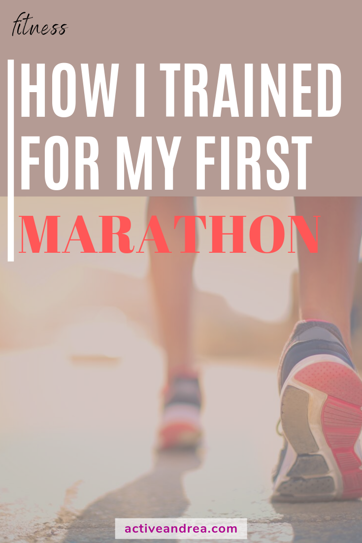 How I Trained for My First Marathon – Active Andrea